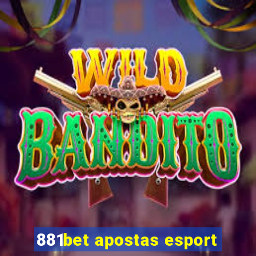 881bet apostas esport